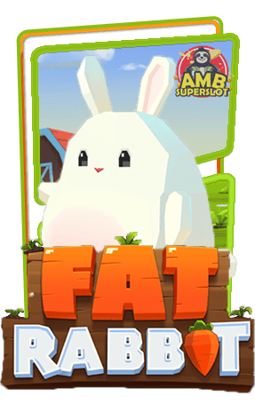 ทดลองเล่นสล็อต-Fat-Rabbit