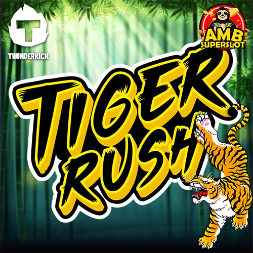 Tiger-Rush