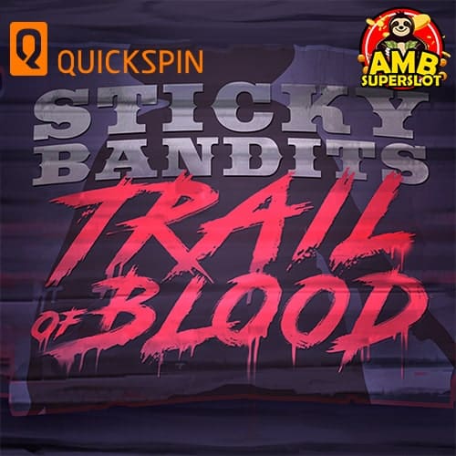 Sticky Bandits Trail