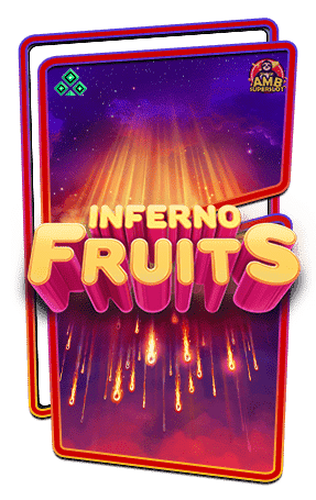 ทดลองเล่นสล็อต-Inferno-Fruits