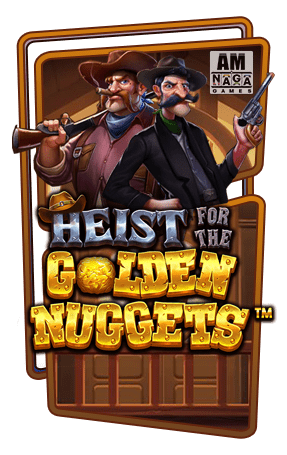 ทดลองเล่นสล็อต Heist for the Golden Nuggets
